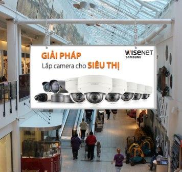 Giải pháp lắp đặt camera quan sát toàn diện cho hệ thống siêu thị, cửa hàng, shop, nhà hàng...